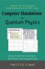 Computer Simulations In Quantum Physics: Using Numerical Techniques Worksheets And Programming