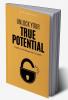 Unlock Your True Potential: Path To Professional Growth