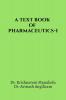 A Text Book Of Pharmaceutics -I