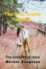 The True Creole Odyssey : The Completed Story