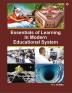 Essentials of Learning in Educational System: Incorporating History Geography Mathematics Ancient and Modern Architectural Buildings Including Famous Temples in India and Abroad Spirituality ...