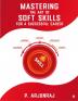 Mastering the Art of Soft Skills for a Successful Career