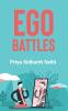 Ego Battles