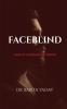 FACEBLIND : SAGA OF A PASSIONATE WRITER