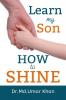 Learn My Son How To Shine