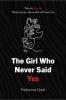 The Girl who never said 'YES'