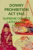 ‘Dowry Prohibition Act 1961’ - Supreme Court’S Latest Case Laws: Case Notes- Facts- Findings Of Apex Court Judges & Citations