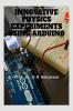 Innovative Physics Experiments With Arduino: Out Of Box Experiments