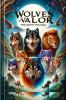 Wolves Of Valor - The Mighty Ten Saga