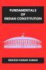 FUNDAMENTALS OF INDIAN CONSTITUTION