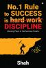 No.1 Rule to Success is Discipline : Missing Piece in the Success Puzzle