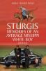 Sturgis Memories of an Average Missippi White Boy