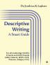 Descriptive Writing : A Smart Guide