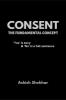 Consent: The Fundamental Concept