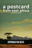 A postcard from East Africa: A survival guide