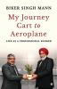 My Journey : Cart to Aeroplane: Life as a Professional Banker