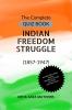 The Complete QUIZ BOOK INDIAN FREEDOM STRUGGLE: (1857-1947)