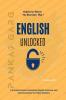 English Unlocked: A Practical Guide to Mastering Grammar and Communication for Indian Students