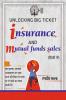 Unlocking Big Ticket Insurance and Mutual Funds Sales (In Hindi) / अनलॉकिंग बिग टिकट इन्शुरन्स एंड म्यूच्यूअल फंड्स सेल्स: यह पुस्तक आपको असाधारण धन प्राप्त करने की यात्रा पर ले जाने का वादा करती है।