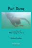 Pearl Diving: Lessons Learned While Coming Up For Air