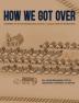 How We Got Over: Growing up in the Segregated South