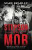 Stepson to the Mob: A Memoir of Decisions Deception and a Mother's Deep Devotion