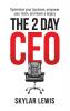 The 2-Day-CEO