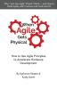 When Agile Gets Physical