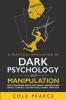 A Practical Application of Dark Psychology