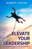 Elevate Your Leadership