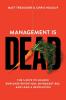 Management is Dead