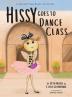 Hissy Goes To Dance Class