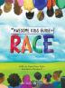 The Awesome Kids Guide to Race