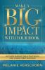 Make a Big Impact with Your Book