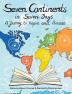 Seven Continents in Seven Days  -A Journey to Inspire and Amaze