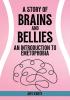 A Story of Brains and Bellies