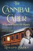 The Cannibal Caper