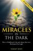 Miracles in the Dark