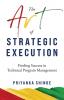 The Art of Strategic Execution