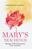 Mary's Teachings Messages of Divine Inspiration Love and Grace