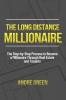 The Long Distance Millionaire