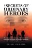 The Secrets of Ordinary Heroes