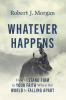 WHATEVER HAPPENS