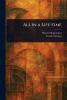 All in a Life-time