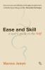 Ease and Skill