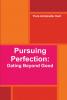 Pursuing Perfection