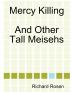 Mercy Killing and Other Tall Meisehs