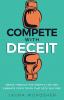 Compete with Deceit