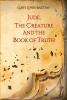 Jude the Creature and the Book of Truth