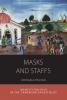 Masks and Staffs